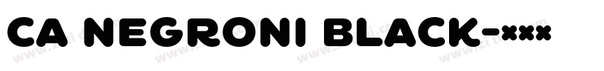 CA Negroni Black字体转换 CA Negroni Black字体转换
